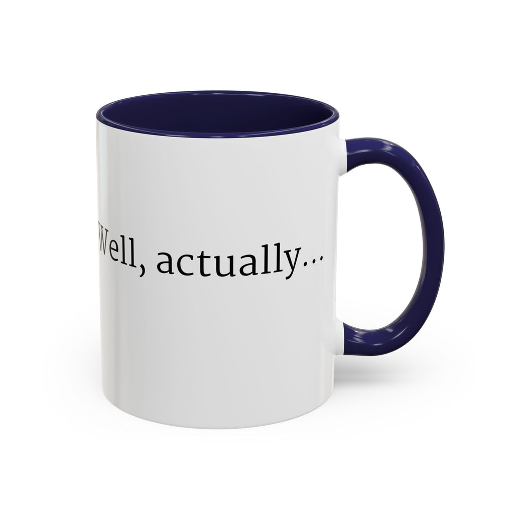 Well, actually... Mug