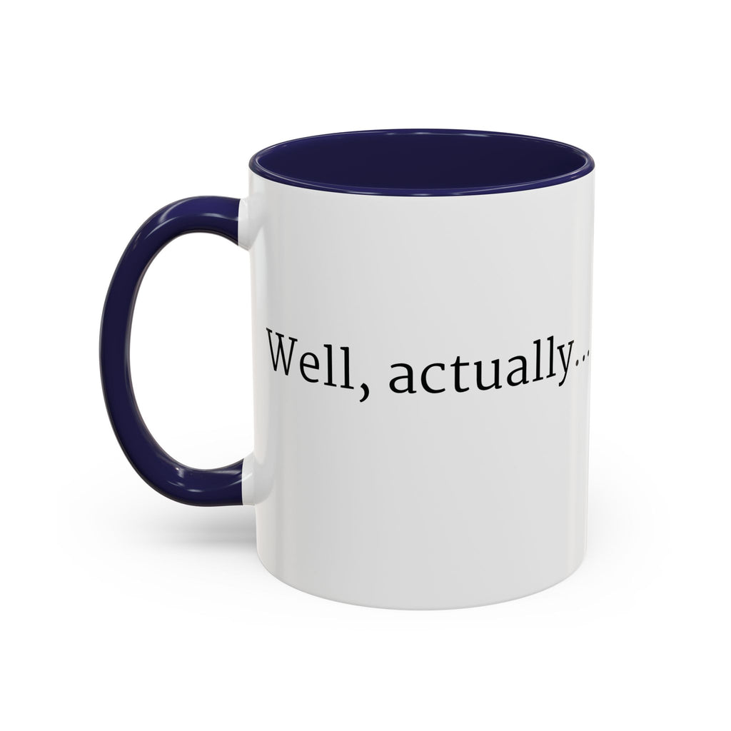 Well, actually... Mug