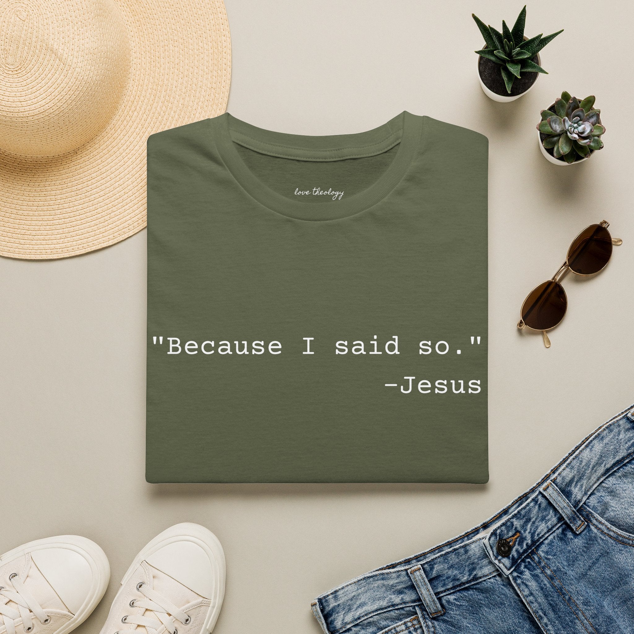 ‘Because I Said So. —Jesus’ T‑Shirt