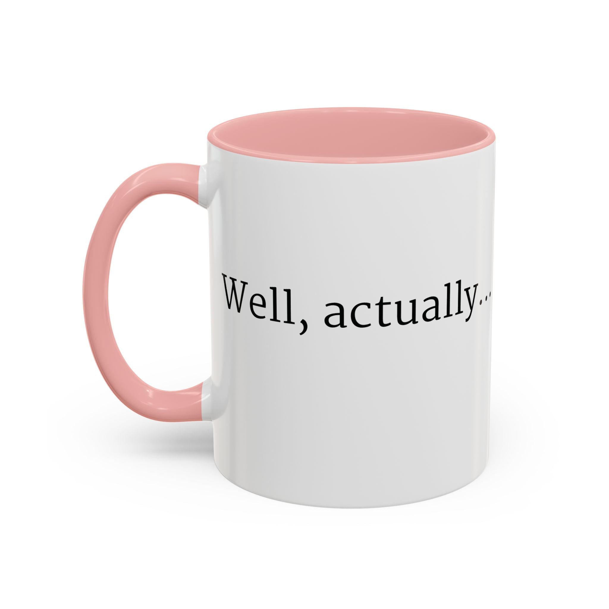 Well, actually... Mug