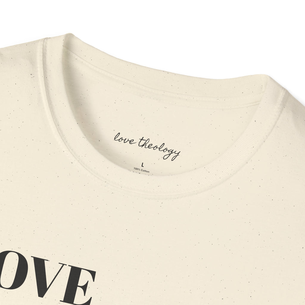 Love Everyone No Matter What T-Shirt — Inspirational Message Tee