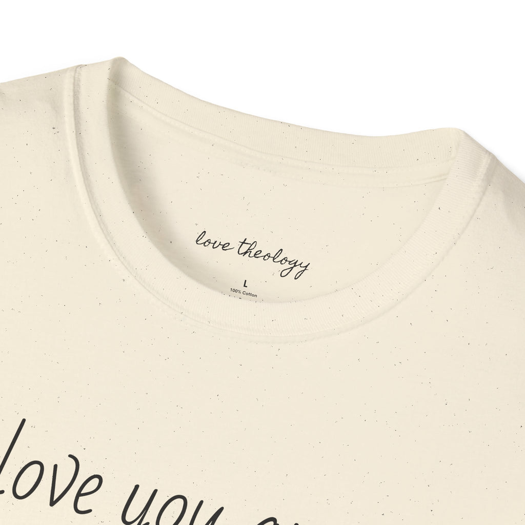 I'll Love You Anyway T‑Shirt — Minimalist Encouraging Quote Tee