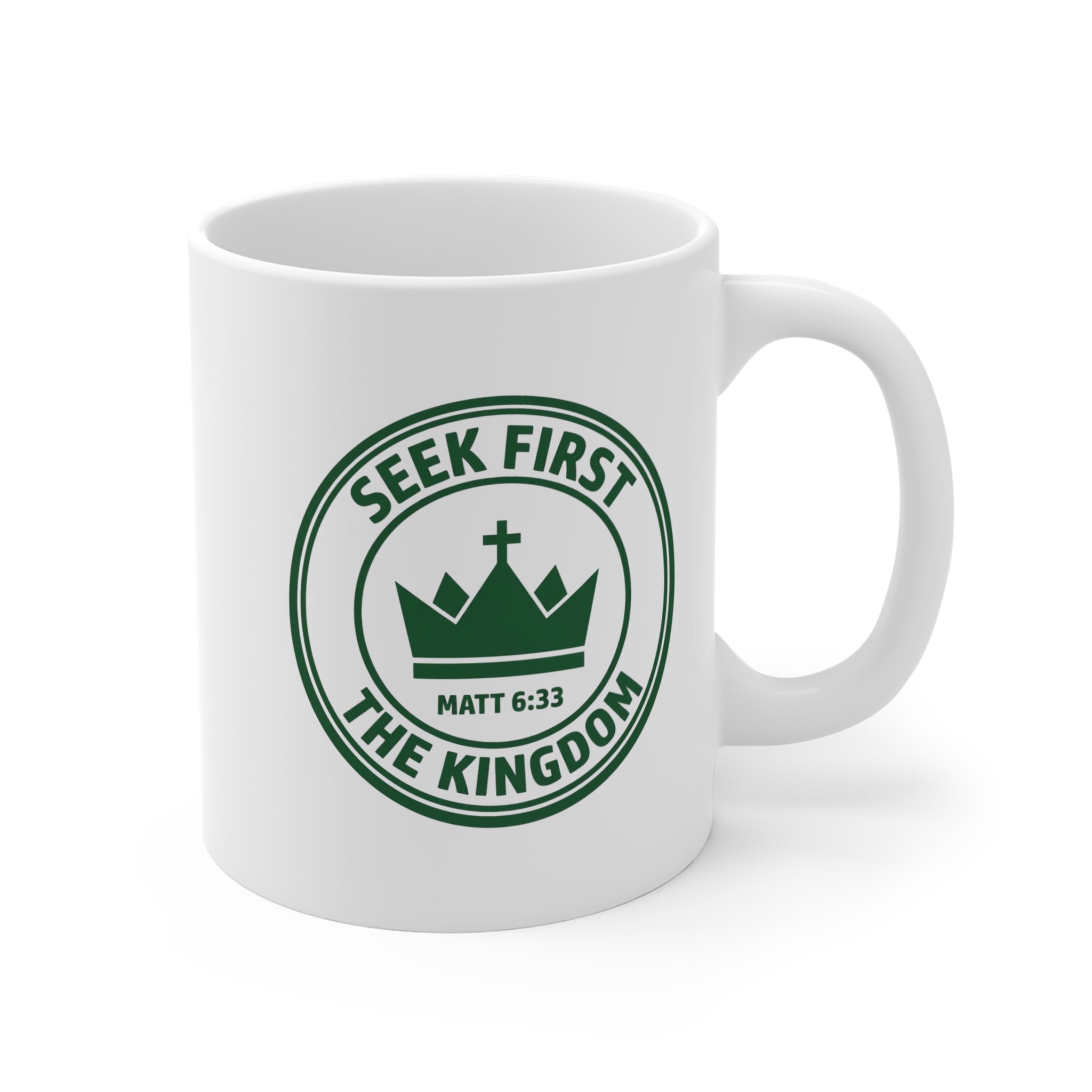 Seek First the Kingdom Mug — Christian Coffee Cup (Matt 6:33)