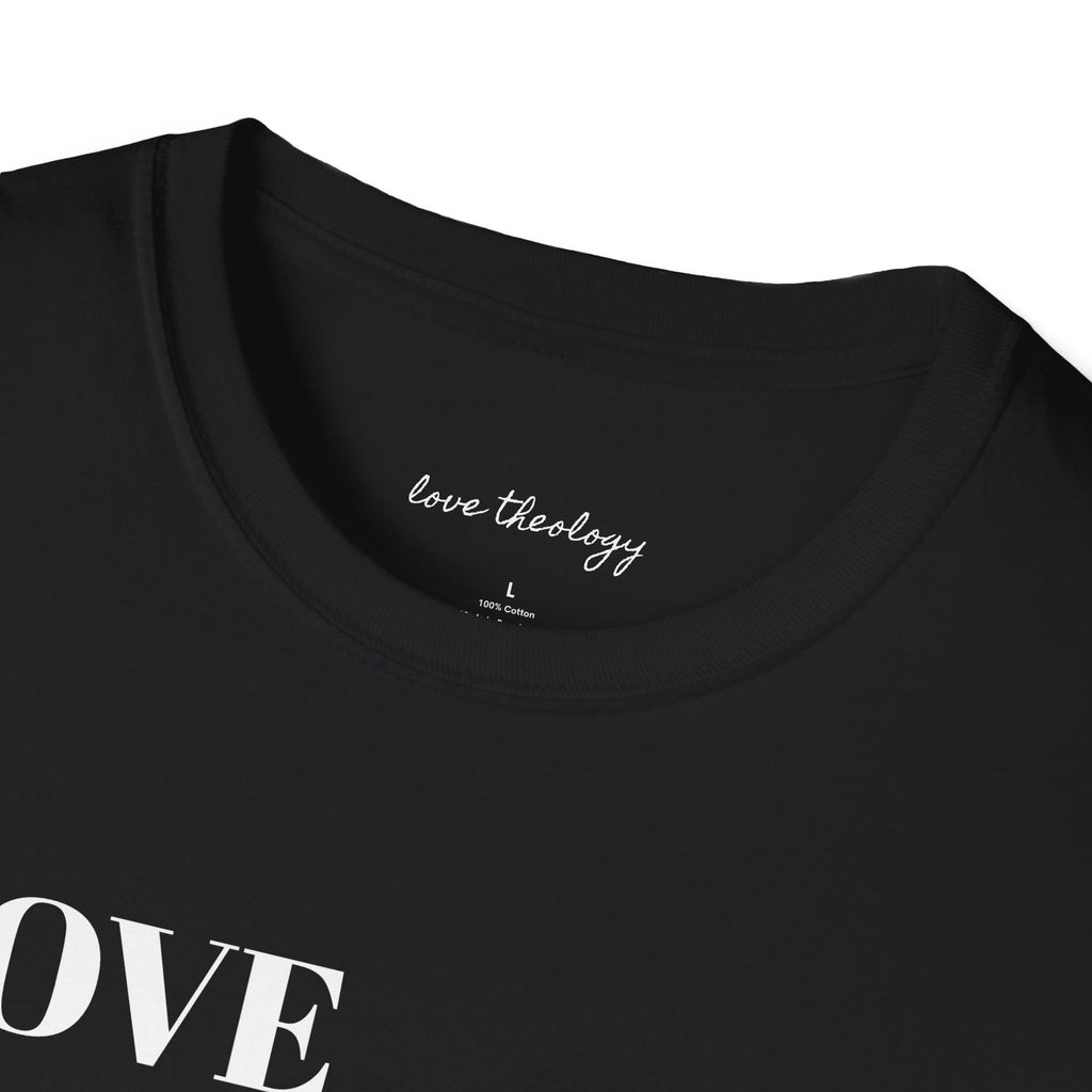 Love Everyone No Matter What T-Shirt — Inspirational Message Tee