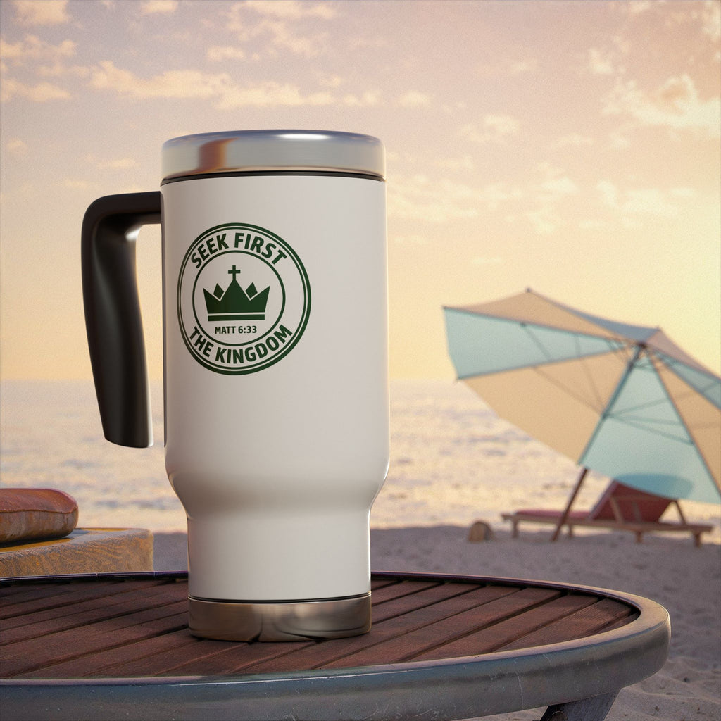 Seek First the Kingdom 14oz Stainless Steel Travel Mug with Handle