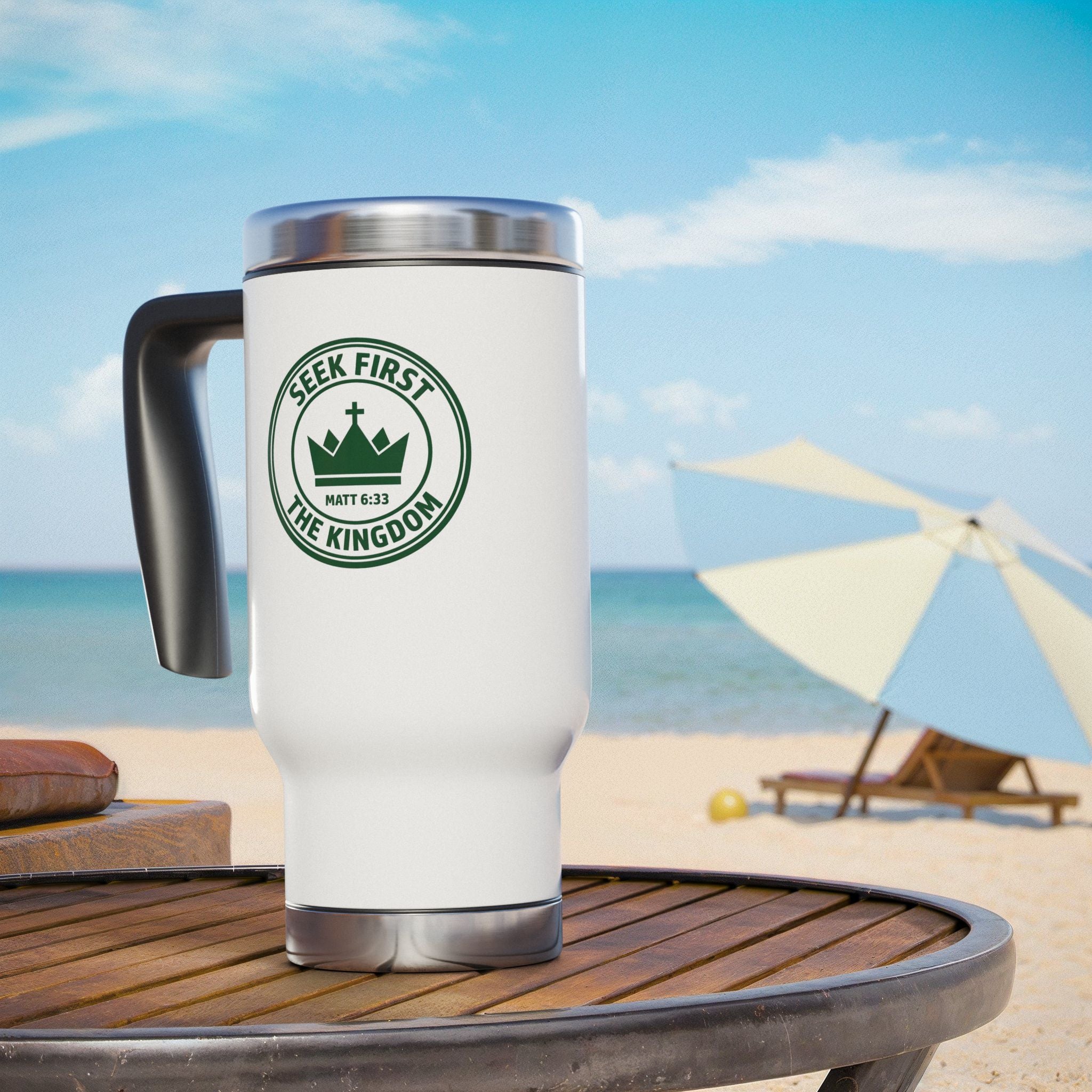 Seek First the Kingdom 14oz Stainless Steel Travel Mug with Handle