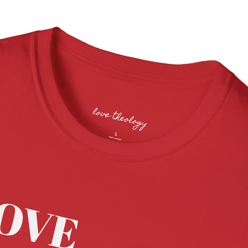 Love Everyone No Matter What T-Shirt — Inspirational Message Tee