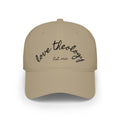 Love Theology Low Profile Cap — Script Embroidered 'Est. 2026' Baseball Hat