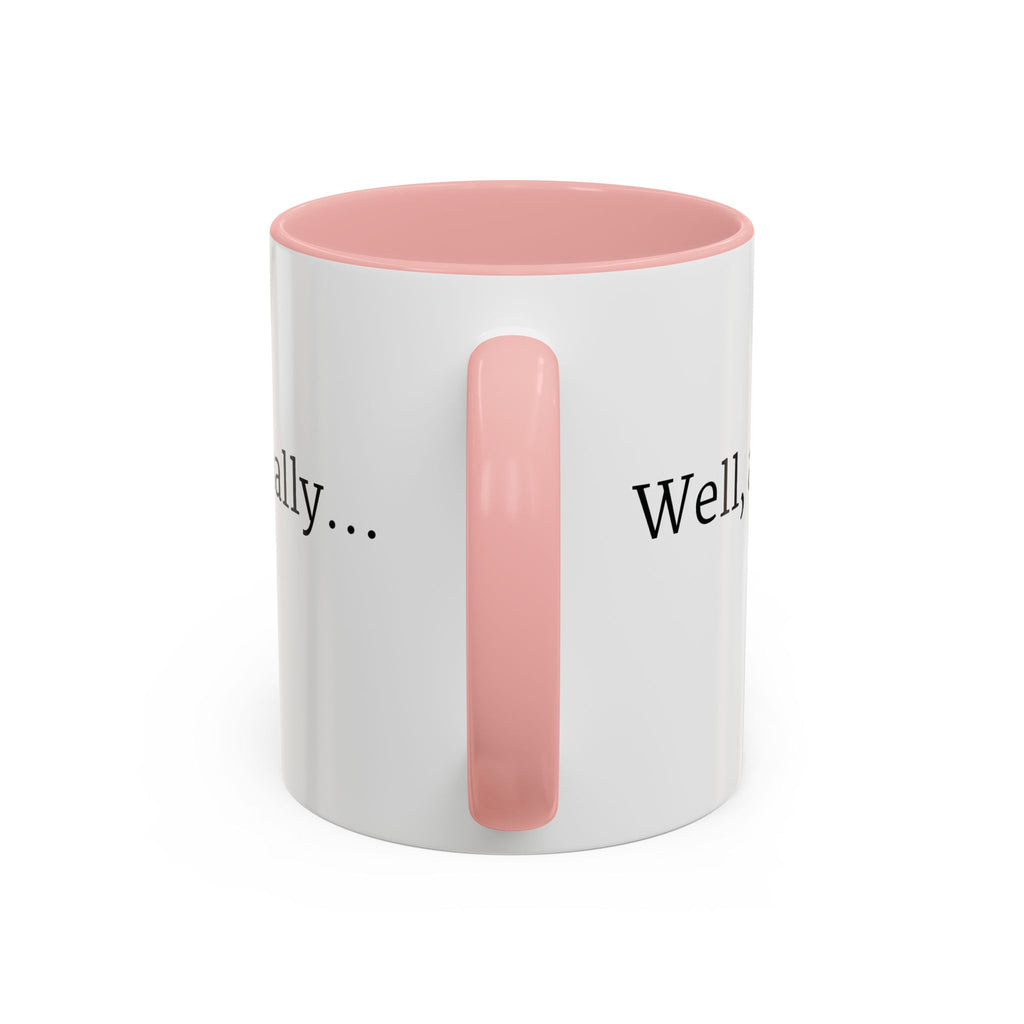 Well, actually... Mug