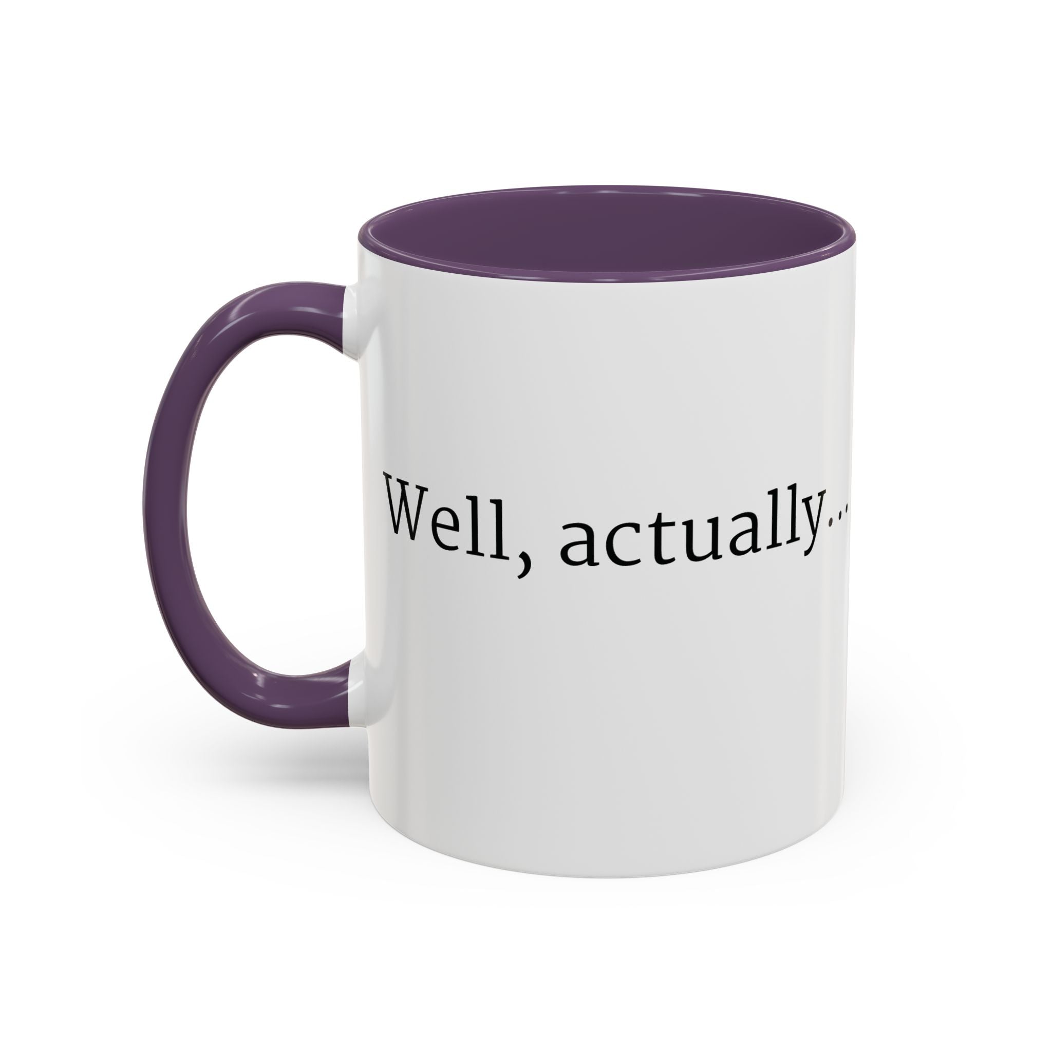 Well, actually... Mug