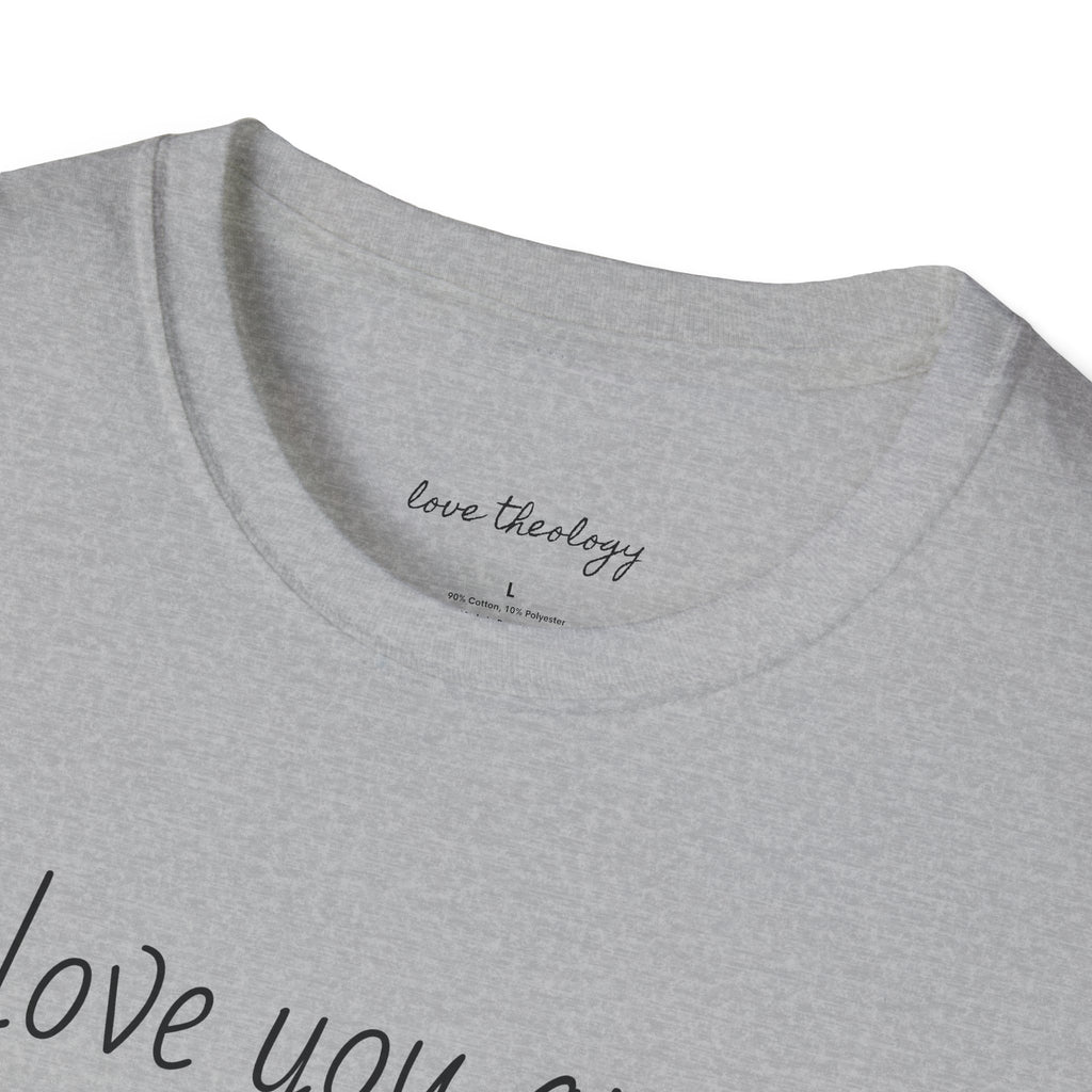 I'll Love You Anyway T‑Shirt — Minimalist Encouraging Quote Tee