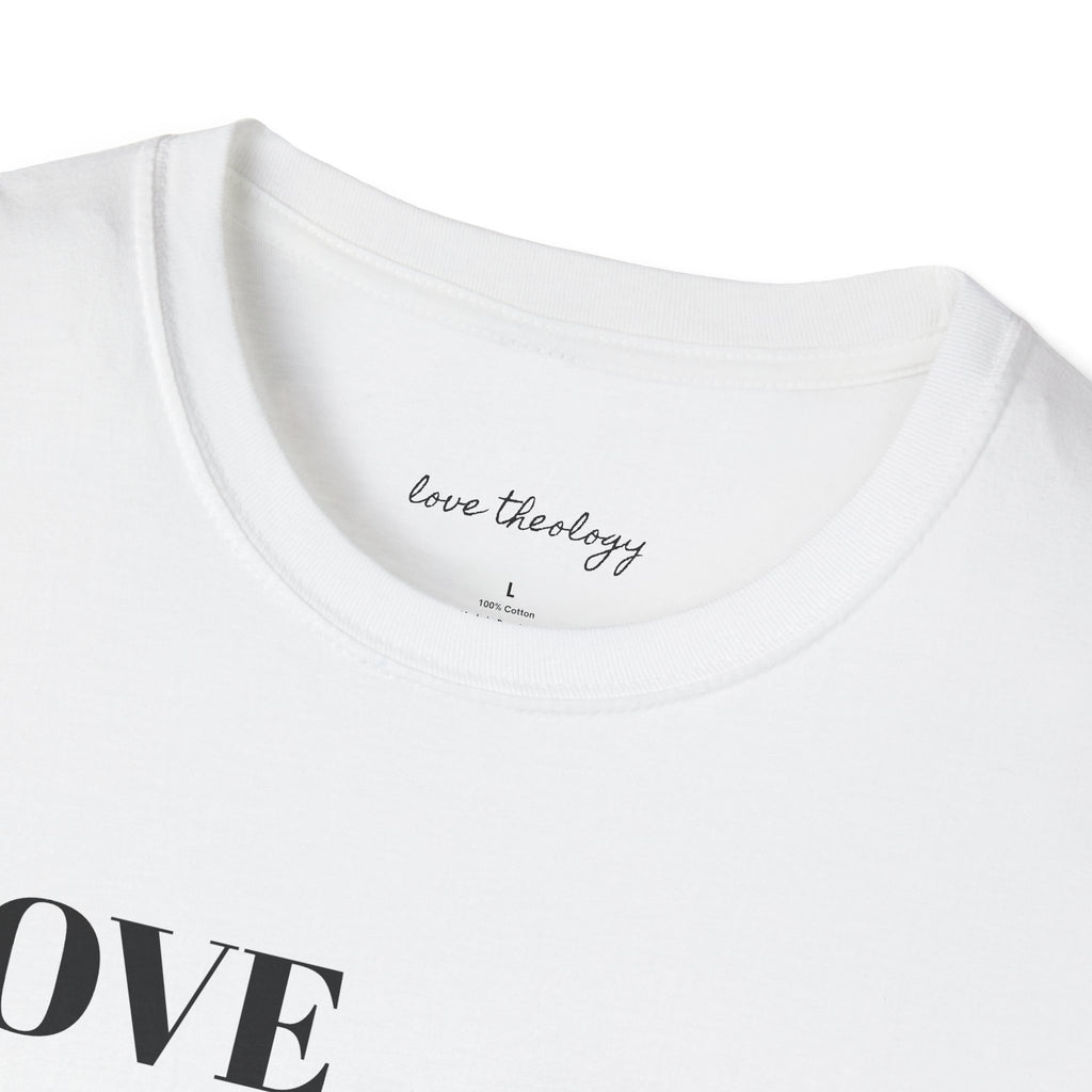Love Everyone No Matter What T-Shirt — Inspirational Message Tee