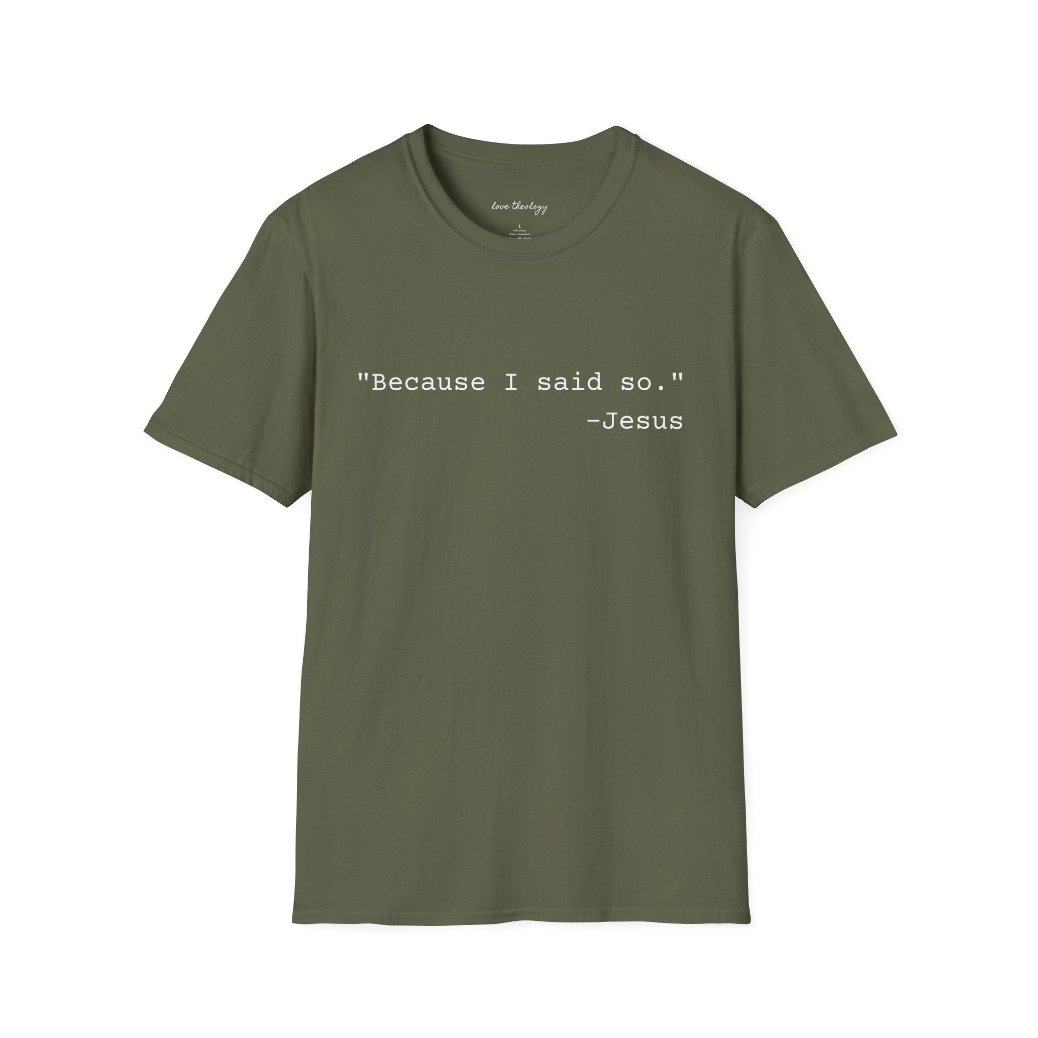‘Because I Said So. —Jesus’ T‑Shirt