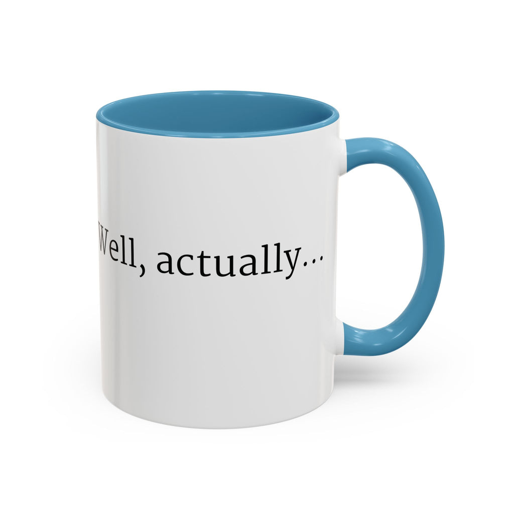 Well, actually... Mug